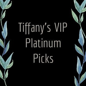 Tiffany VIP Platinum Picks